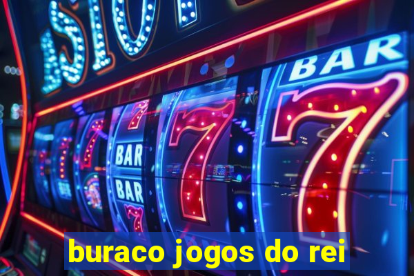 buraco jogos do rei